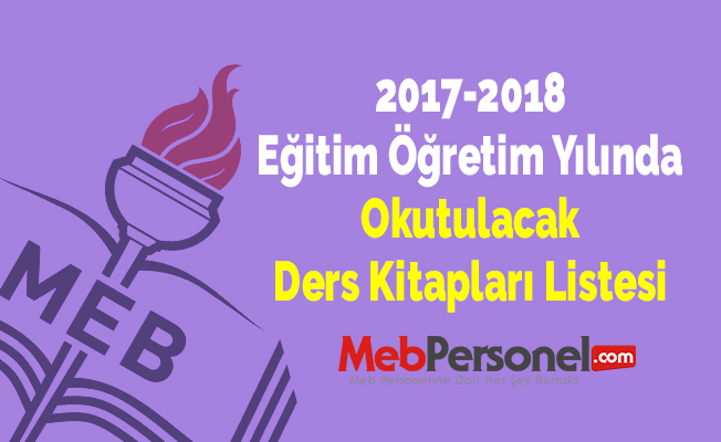 2017-2018 Eğitim Öğretim Yılında Okutulacak Ders Kitapları Listesi | MEB Personel