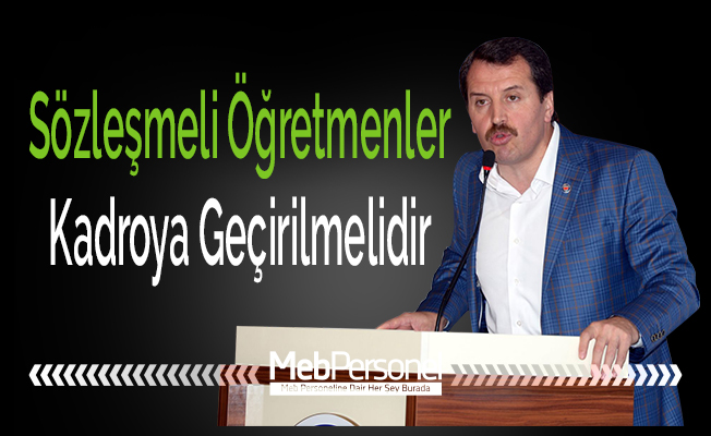 Sözleşmeli Öğretmenler Kadroya Geçirilmelidir