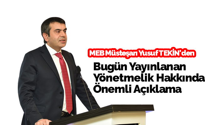 Yusuf Tekin'den Yönetmelik Açıklaması
