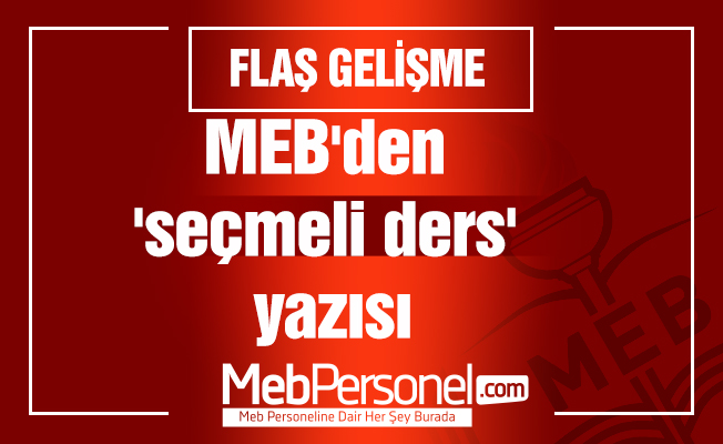 MEB'den 'seçmeli ders' yazısı