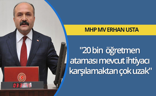 "20 bin  öğretmen ataması mevcut ihtiyacı karşılamaktan çok uzak"