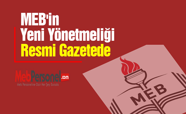 MEB'in Yeni Yönetmeliği Resmi Gazetede