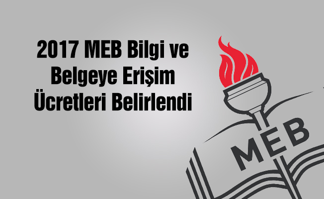 MEB Bilgi ve Belgeye Erişim Ücretlerini Belirledi