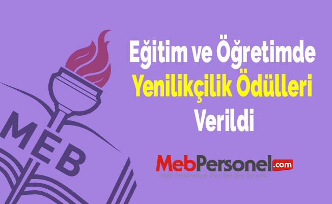 Eğitim ve Öğretimde Yenilikçilik Ödülleri Verildi