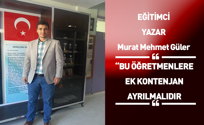 Bu öğretmenlere ek kontenjan ayrılmalıdır