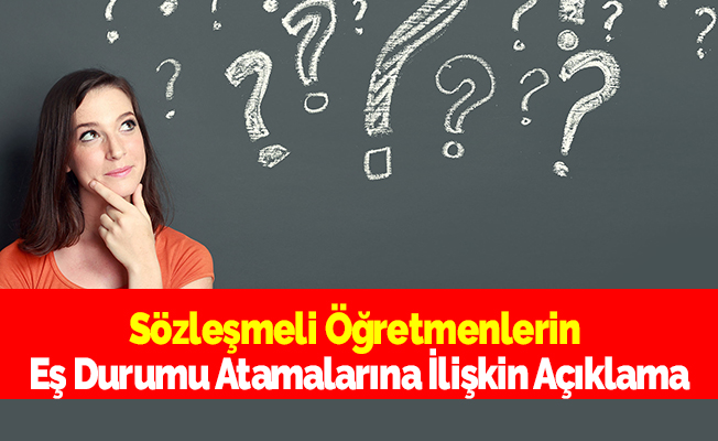 Sözleşmeli Öğretmenlerin Eş Durumu Atamalarına İlişkin Açıklama