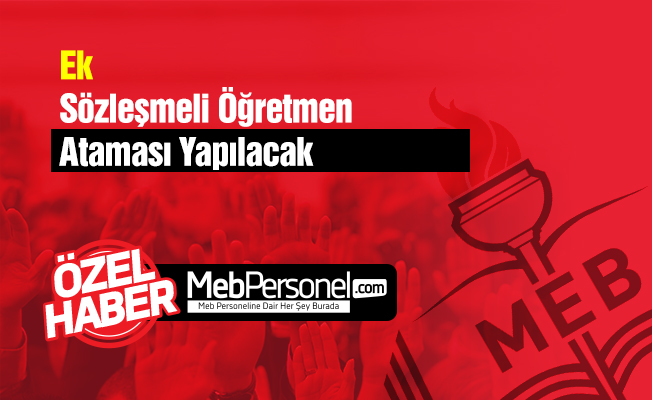 Ek Sözleşmeli Öğretmen Ataması Yapılacak