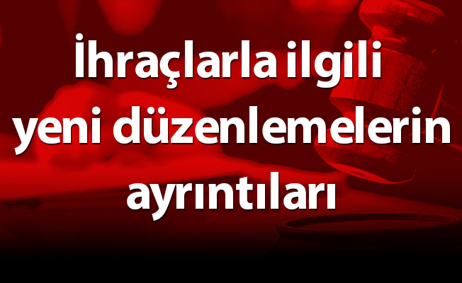 İhraçlarla ilgili yeni düzenlemelerin ayrıntıları