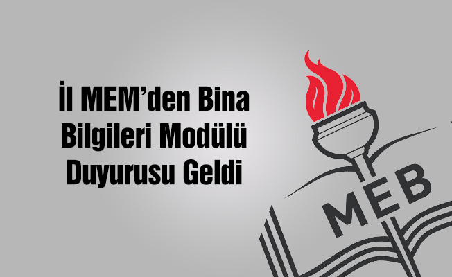 İl MEM'den Bina Bilgileri Modülü Duyurusu