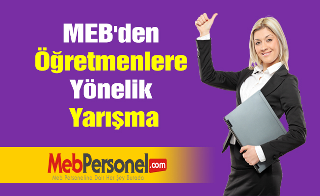 MEB'den Öğretmenlere Yönelik Yarışma