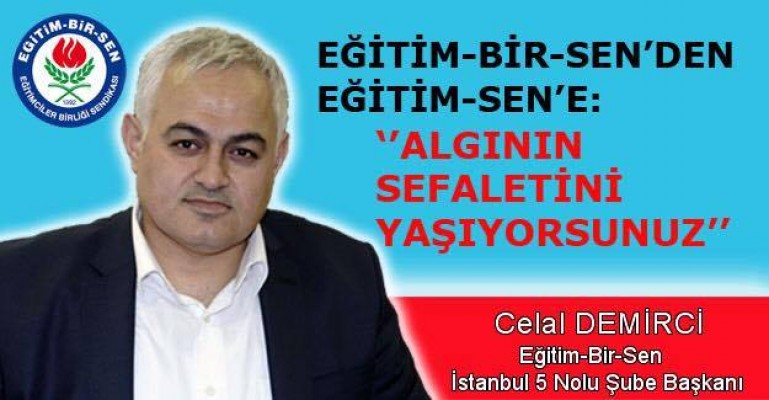 EĞİTİM-BİR-SEN’DEN EĞİTİMSEN’E İHRAÇ CEVABI