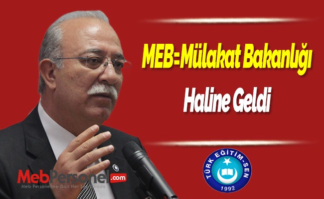 ''MEB=Mülakat Bakanlığı'' Haline Geldi