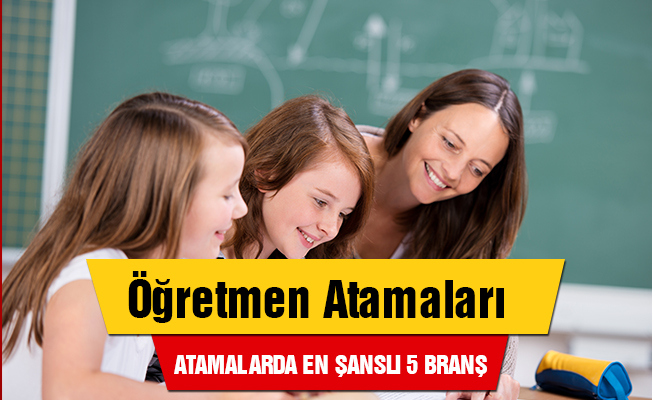 Atanma Noktasında Sıkıntı Yaşamayacak 5 Şanslı Branş