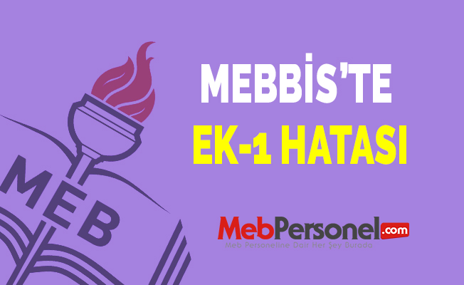 MEBBİS’TE EK-1 HATASI