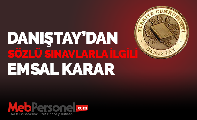 Danıştay'dan, Sözlü Sınavlarla ilgili Emsal Karar