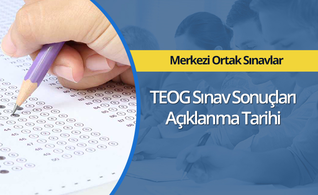 2017 TEOG sınav sonucu kesin ne zaman açıklanır?