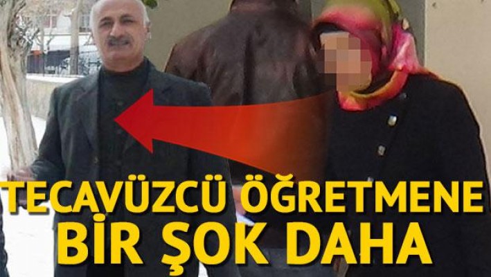 Tecavüzcü öğretmene bir şok daha