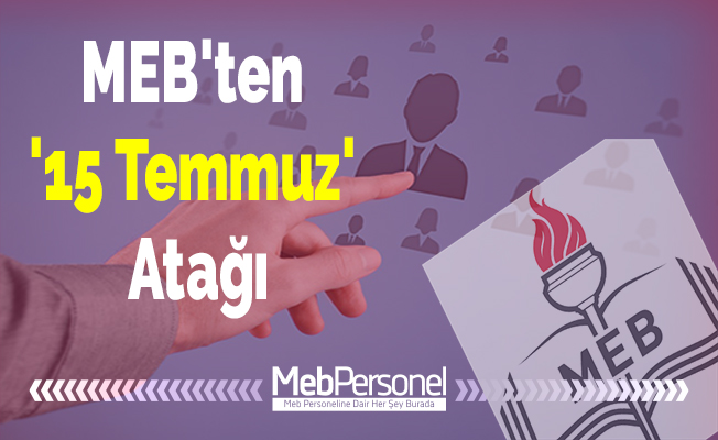 MEB'ten '15 Temmuz' Atağı
