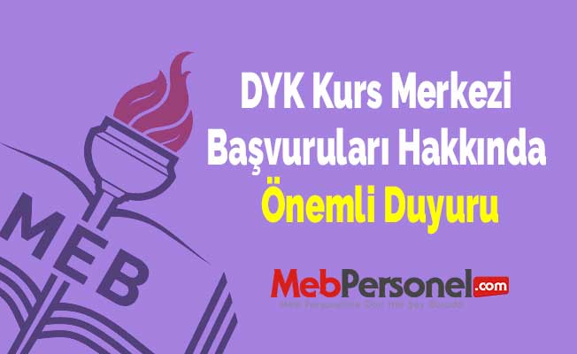 DYK Kurs Merkezi Başvuruları Hakkında Önemli Duyuru