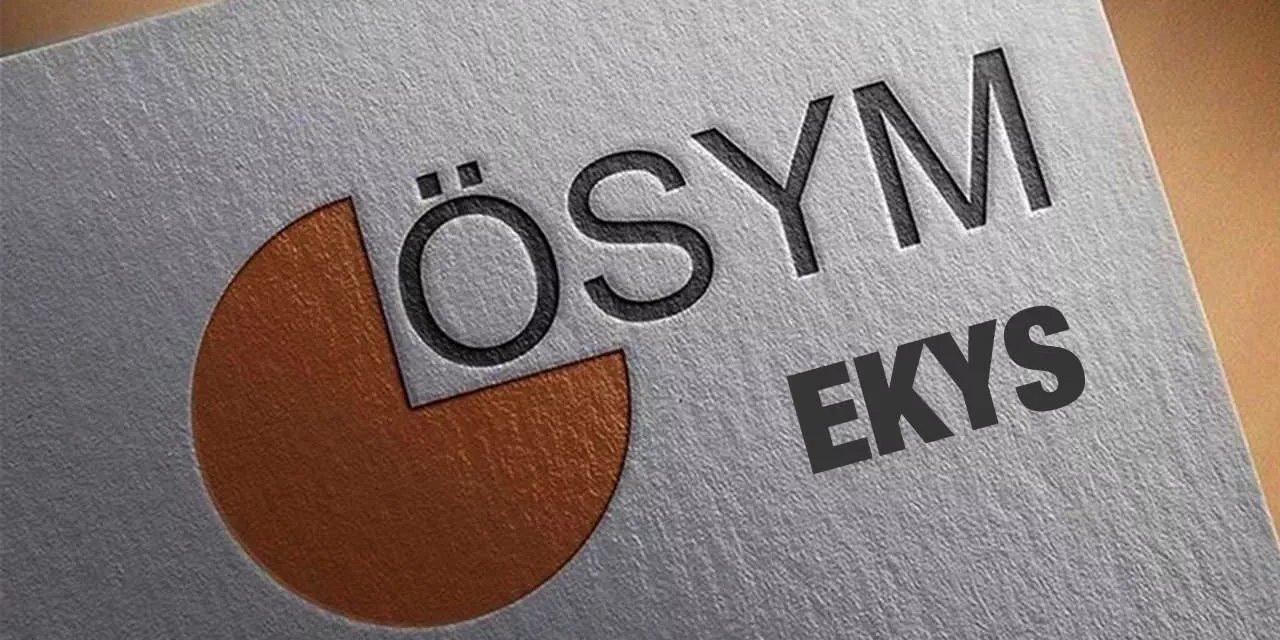 EKYS başvuruları ne zaman başlıyor? EKYS ne zaman düzenlenecek?