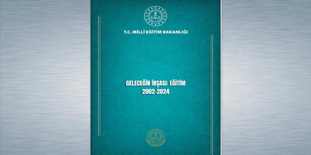 MEB, Türkiye Yüzyılı'nın son 22 yılındaki eğitim seferberliğini kitaplaştırdı