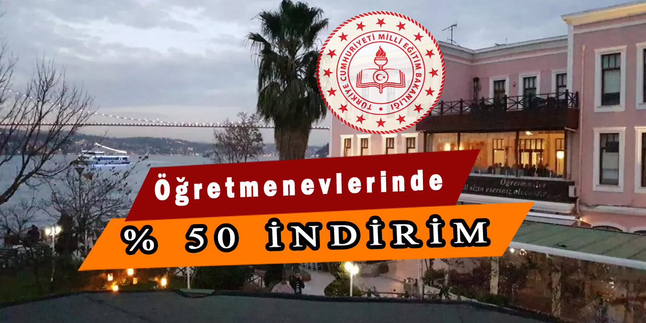 Yarıyıl tatilinde öğretmenevlerindeki indirim devam edecek mi?