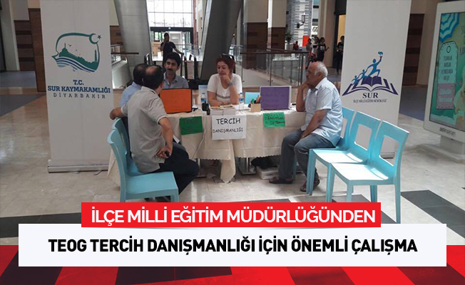 SUR İLÇE MİLLİ EĞİTİMDEN TERCİH DANIŞMANLIĞI ÇALIŞMASI