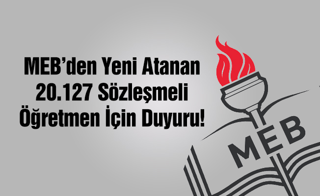 MEB'den yeni atanan öğretmenlere ilişkin duyuru