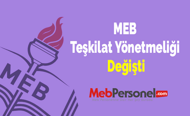 MEB Teşkilat Yönetmeliği Değişti