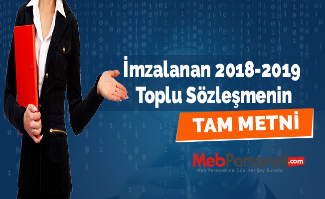İmzalanan 2018-2019 Toplu Sözleşmenin Tam Metni