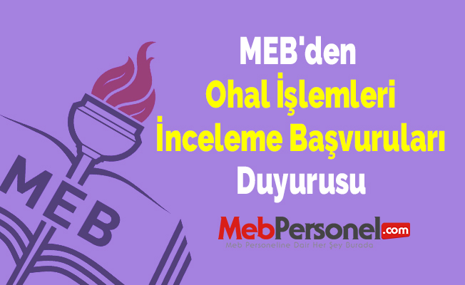 MEB'den ''Ohal İşlemleri İnceleme Başvuruları'' Duyurusu