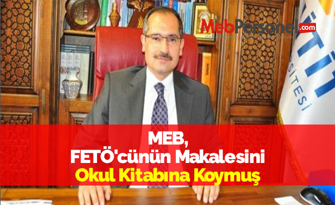 MEB, FETÖ'cünün Makalesini Okul Kitabına Koymuş