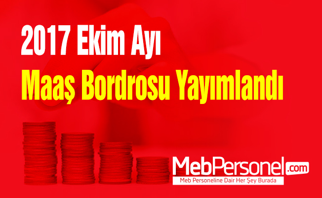 2017 Ekim Ayı Maaş Bordrosu Yayımlandı