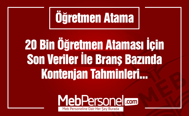 20 Bin Öğretmen Atamasında Branşlara Göre Kontenjan Tahminleri
