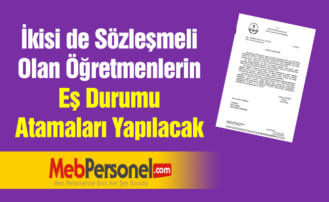 İkisi de Sözleşmeli Olan Öğretmenlerin Eş Durumu Atamaları Yapılacak