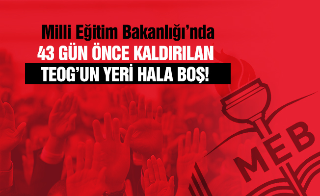 43 gün önce kaldırılan TEOG’un yeri hâlâ boş