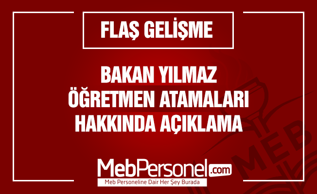 Son Dakika! Bakandan Öğretmen Atamaları Açıklaması!