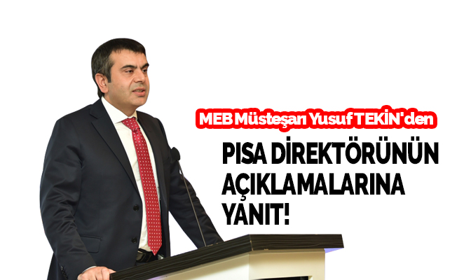 Yusuf Tekin'den PISA Direktörü'nün açıklamalarına yanıt!