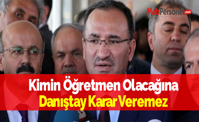 Kimin Öğretmen Olacağına Danıştay Karar Veremez