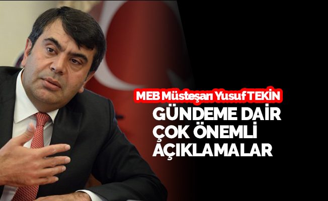 MEB Müsteşarı Yusuf Tekin A Haber'e Açıklamalarda Bulundu