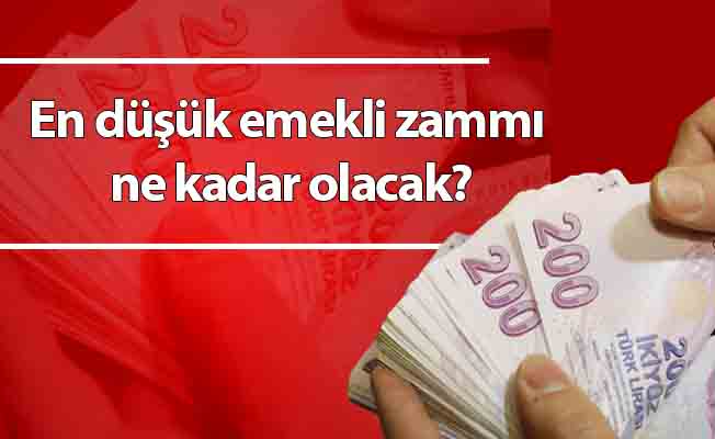 En düşük emekli zammı ne kadar olacak?