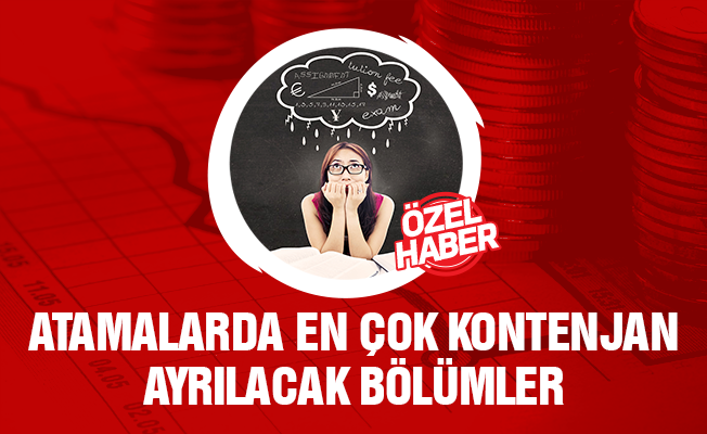 Bakan'ın Açıklamalarına Göre En Çok Kontenjan Ayrılacak Bölümler
