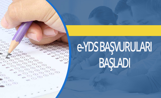 e-YDS başvruları başladı