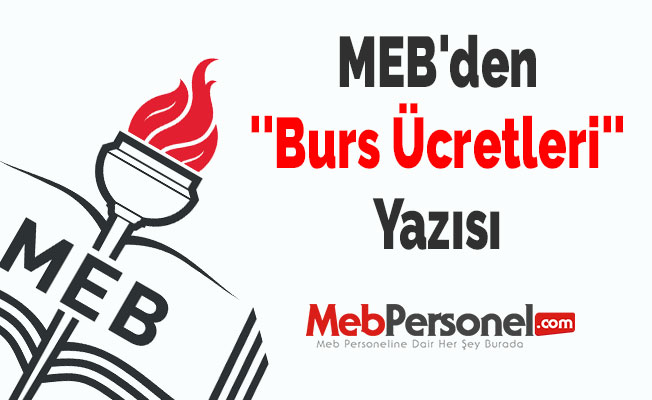 MEB'den ''Burs Ücretleri'' Yazısı