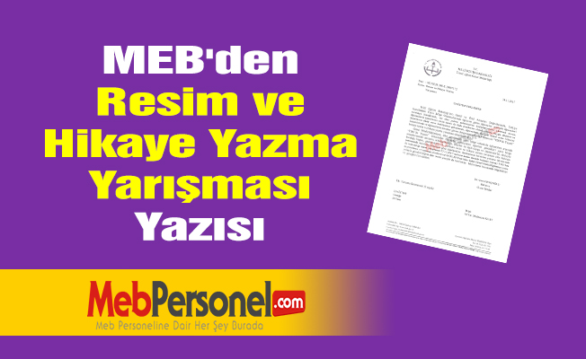 MEB'den ''Resim ve Hikaye Yazma Yarışması'' Yazısı