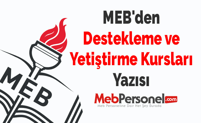 MEB'den ''Destekleme ve Yetiştirme Kursları'' Yazısı