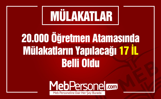 Sözleşmeli Öğretmen Atama Mülakatlarının Yapılacağı 17 İl