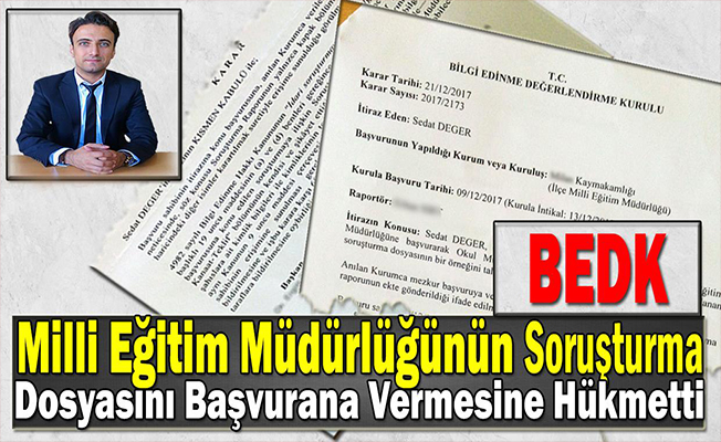BEDK Milli Eğitim Müdürlüğünün Tamamlanan Soruşturma Dosyasını Başvurana Vermesine Hükmetti