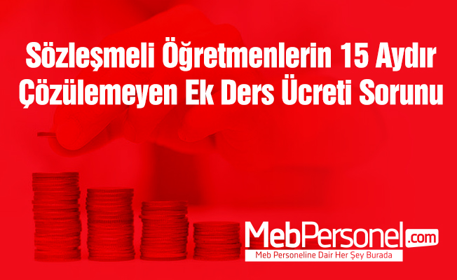 Sözleşmeli Öğretmenlerin Ek Ders Mağduriyeti