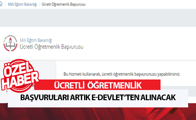 Ücretli Öğretmenlik Başvuruları E-devlet Üzerinden Alınacak